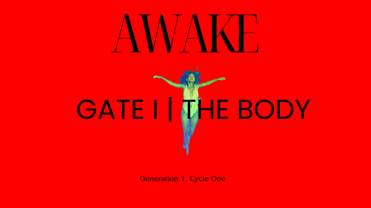 Gate I | The Body