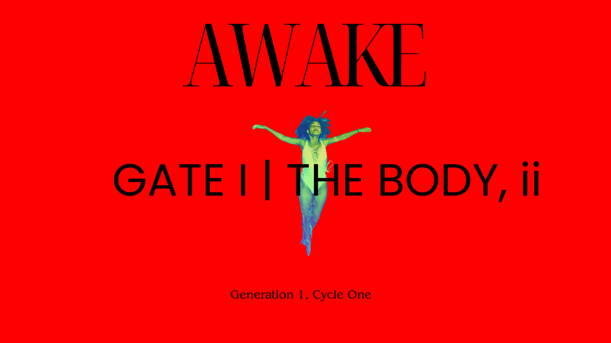 Gate I | The Body, ii