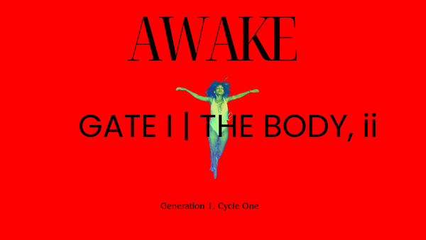 Gate I | The Body, ii
